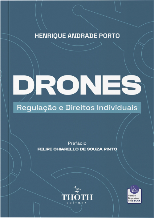 Drones: Regulação e Direitos Individuais