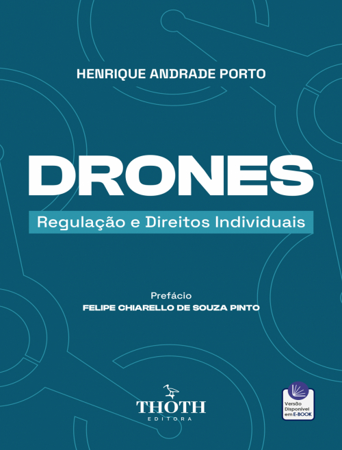 Drones: Regulação e Direitos Individuais