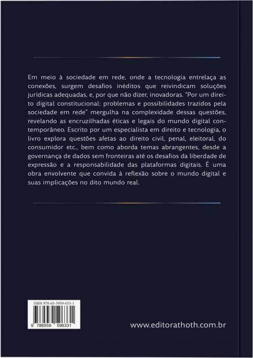 Por um Direito Digital Constitucional: Problemas e Possibilidades Trazidos pela Sociedade em Rede