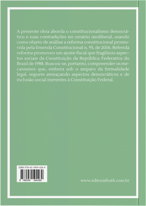 Processo Desconstituinte e Reforma Constitucional: Análise da Emenda Constitucional N. 95, de 2016