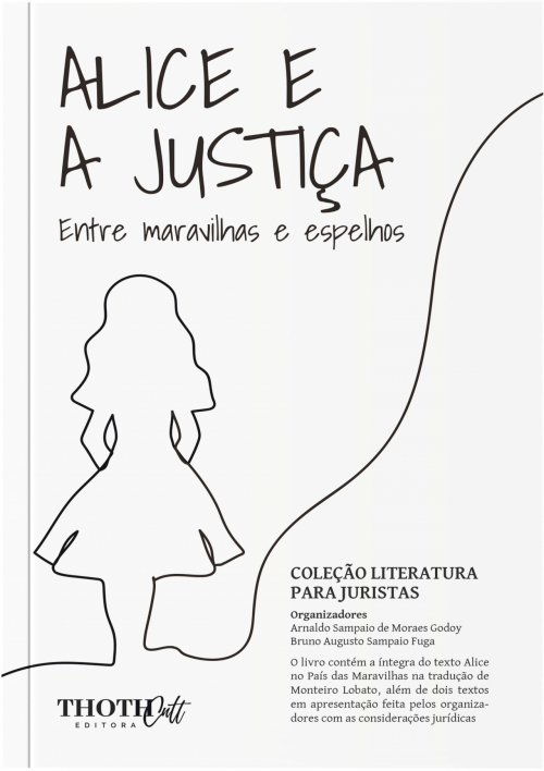 Alice e a Justiça: Entre Maravilhas e Espelhos