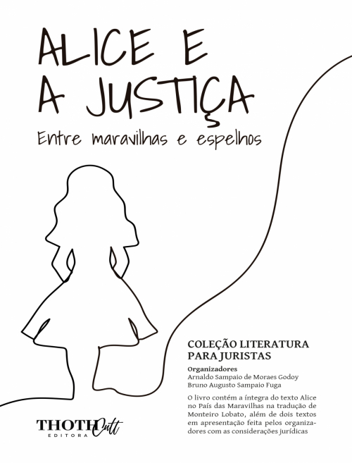 Alice e a Justiça: Entre Maravilhas e Espelhos