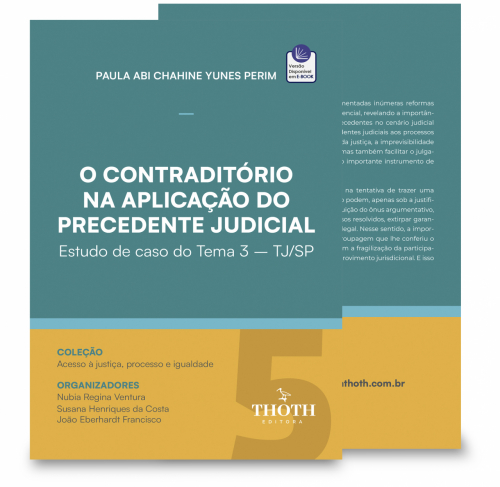 O Contraditório na Aplicação do Precedente Judicial: Estudo de Caso do Tema 3 – TJ/SP
