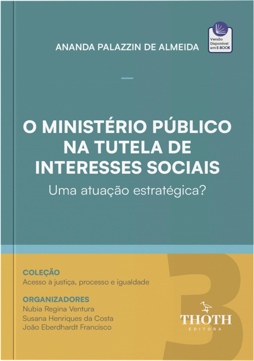 O Ministério Público na Tutela de Interesses Sociais: Uma Atuação Estratégica?