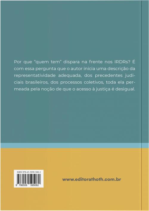 Participação nos Precedentes Brasileiros: Por que “Quem Tem” Dispara na Frente nos IRDRs?