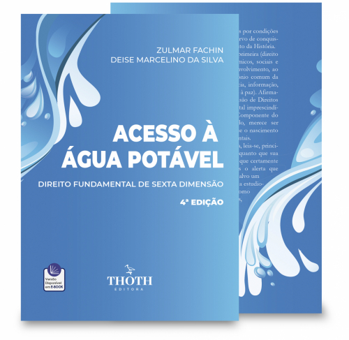Acesso à Água Potável: Direito Fundamental de Sexta Dimensão - 4ª Edição