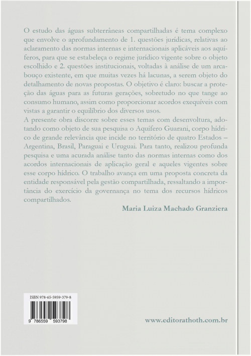 Direito Ambiental Internacional: Regime Jurídico das Águas Subterrâneas Transfronteiriças e o Aquífero Guarani - 2ª Edição