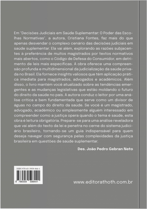 Decisões Judiciais em Saúde Suplementar: O Poder das Escolhas Normativas