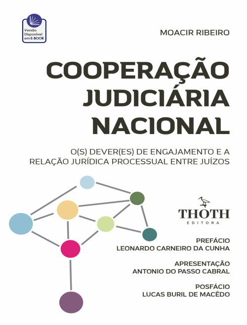 Cooperação Judiciária Nacional: O(s) Dever(es) de Engajamento e a Relação Jurídica Processual entre Juízos