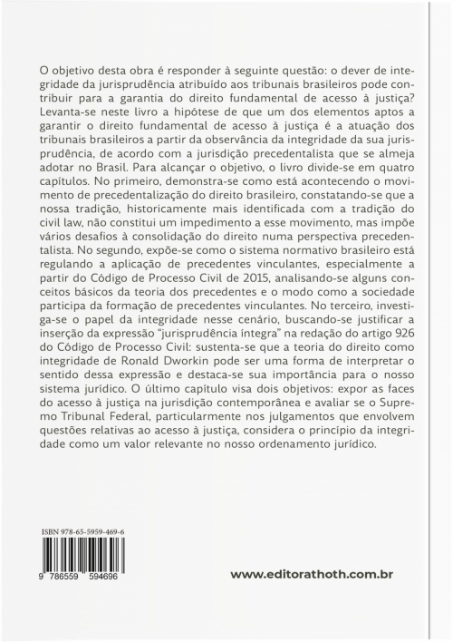 Precedentes e Integridade: Os Desafios para a Garantia do Acesso à Justiça a partir da Atuação do STF