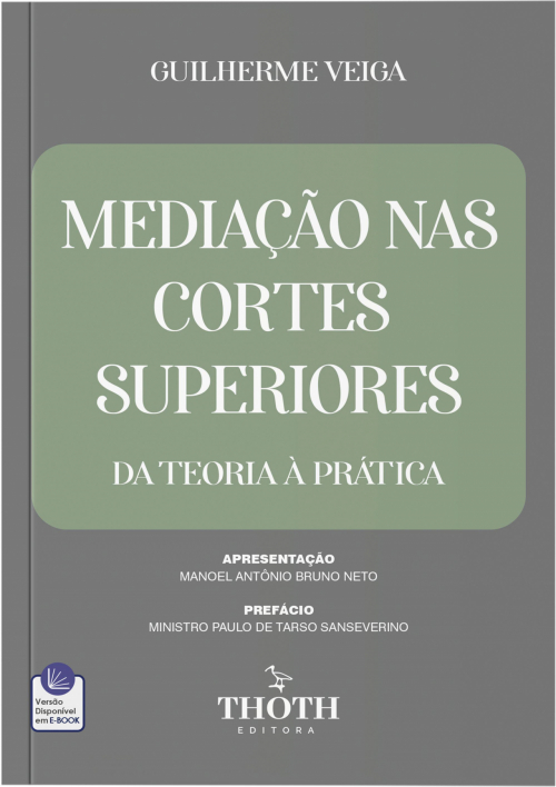 Mediação nas Cortes Superiores: Da Teoria à Prática