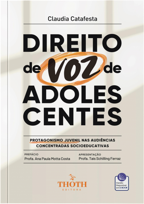 Direito de Voz de Adolescentes: Protagonismo Juvenil nas Audiências Concentradas Socioeducativas