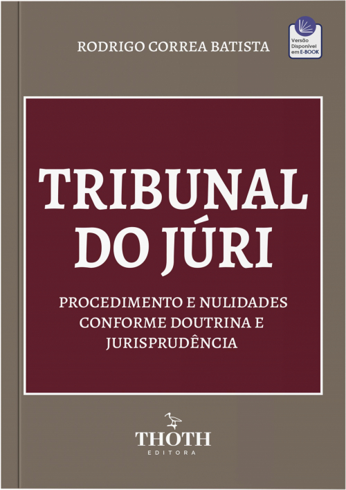 Tribunal do Júri: Procedimento e Nulidades Conforme Doutrina e Jurisprudência