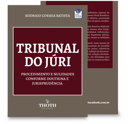 Tribunal do Júri: Procedimento e Nulidades Conforme Doutrina e Jurisprudência