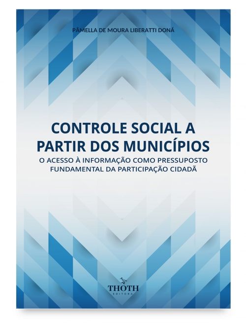 Controle social a partir dos municípios: o acesso à informação como pressuposto da participação cidadã