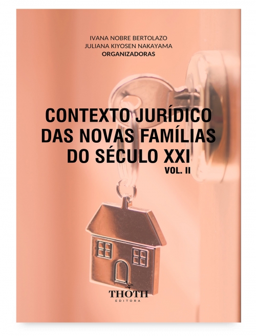 Contexto jurídico das novas famílias do século XXI – Vol. II
