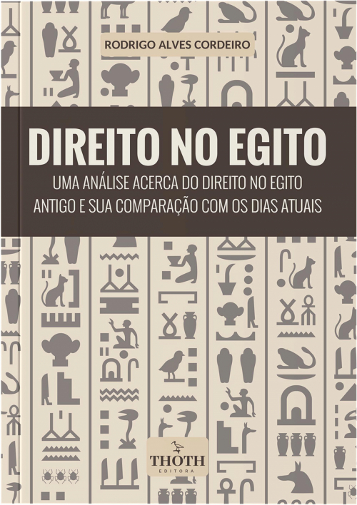 Direito no Egito: uma análise da formação do direito no Egito antigo e sua comparação com os dias atuais