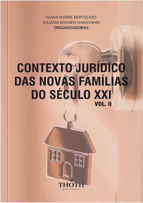 Contexto jurídico das novas famílias do século XXI  Vol. II