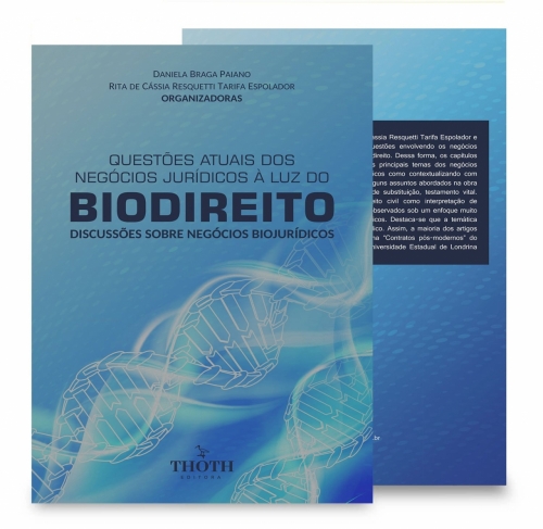 Questões atuais dos negócios jurídicos à luz do biodireito: discussões sobre negócios biojurídicos Vol. I
