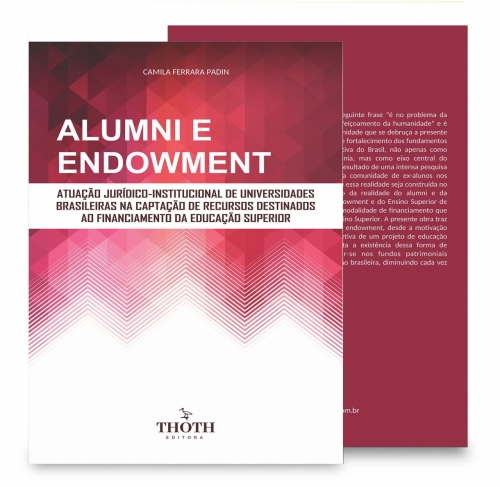 Alumni e endowment: atuação jurídico-institucional de universidades brasileiras na captação de recursos destinados ao financiamento da educação superior