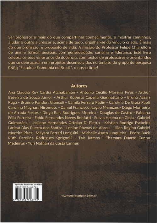 Estado e economia no Brasil: estudos em homenagem ao Professor Felipe Chiarello de Souza Pinto