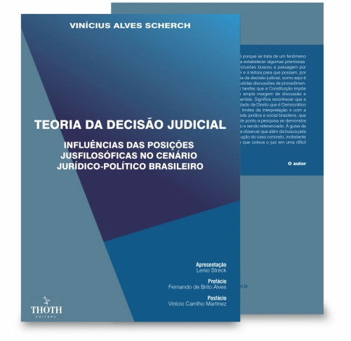 Teoria da decisão judicial: influências das posições jusfilosóficas no cenário jurídico-político brasileiro