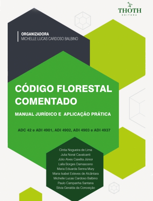 Código Florestal comentado: manual jurídico e aplicação prática