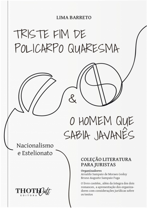 Triste Fim de Policarpo Quaresma & O Homem Que Sabia Javanês: Nacionalismo e Estelionato