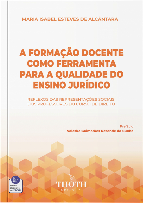 A Formação Docente como Ferramenta Para a Qualidade do Ensino Jurídico: Reflexos das Representações Sociais dos Professores do Curso de Direito