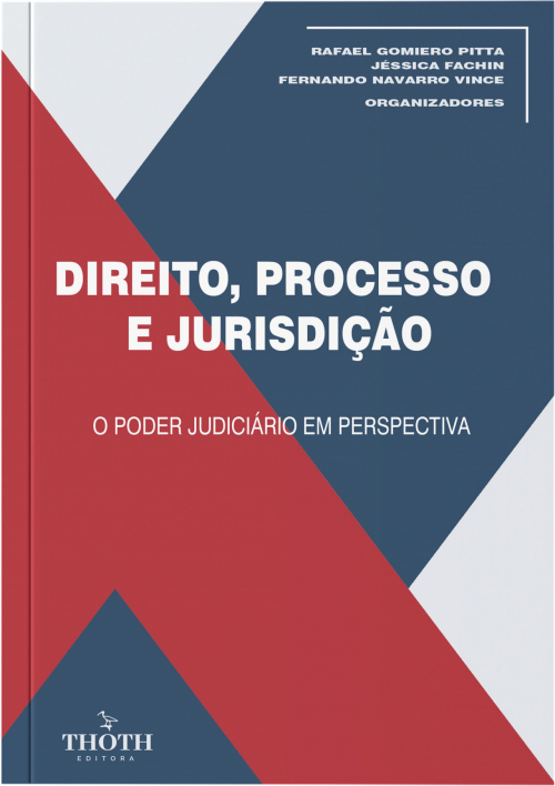 Direito, Processo e Jurisdição: o poder judiciário em perspectiva