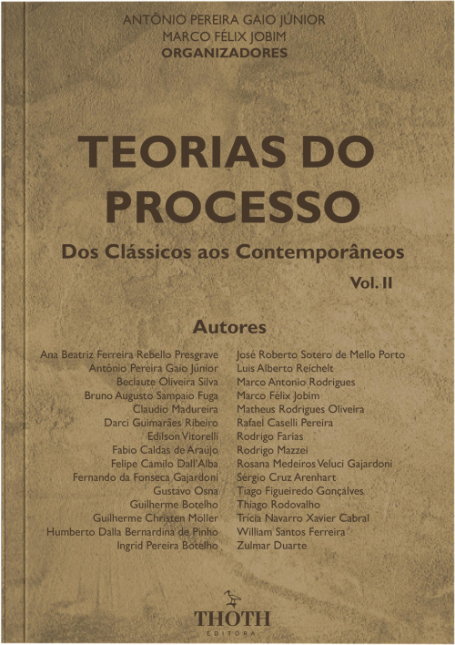 Teorias do Processo: dos Clássicos aos Contemporâneos - Vol. II