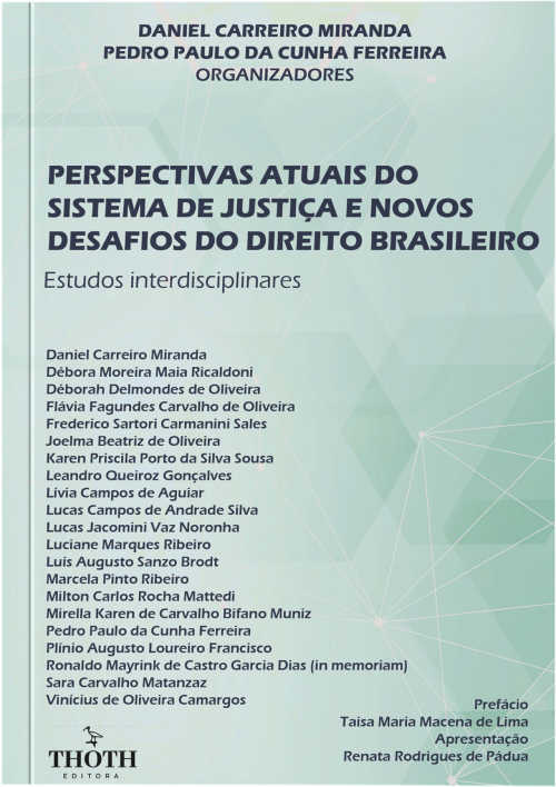 Perspectivas atuais do sistema de justiça e novos desafios do direito brasileiro: estudos interdisciplinares