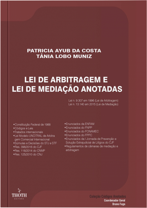 Lei de arbitragem e lei de mediação anotadas