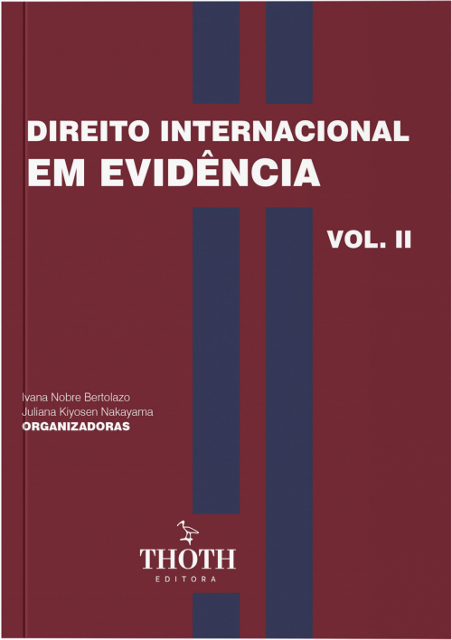 Direito internacional em evidência – Vol. II