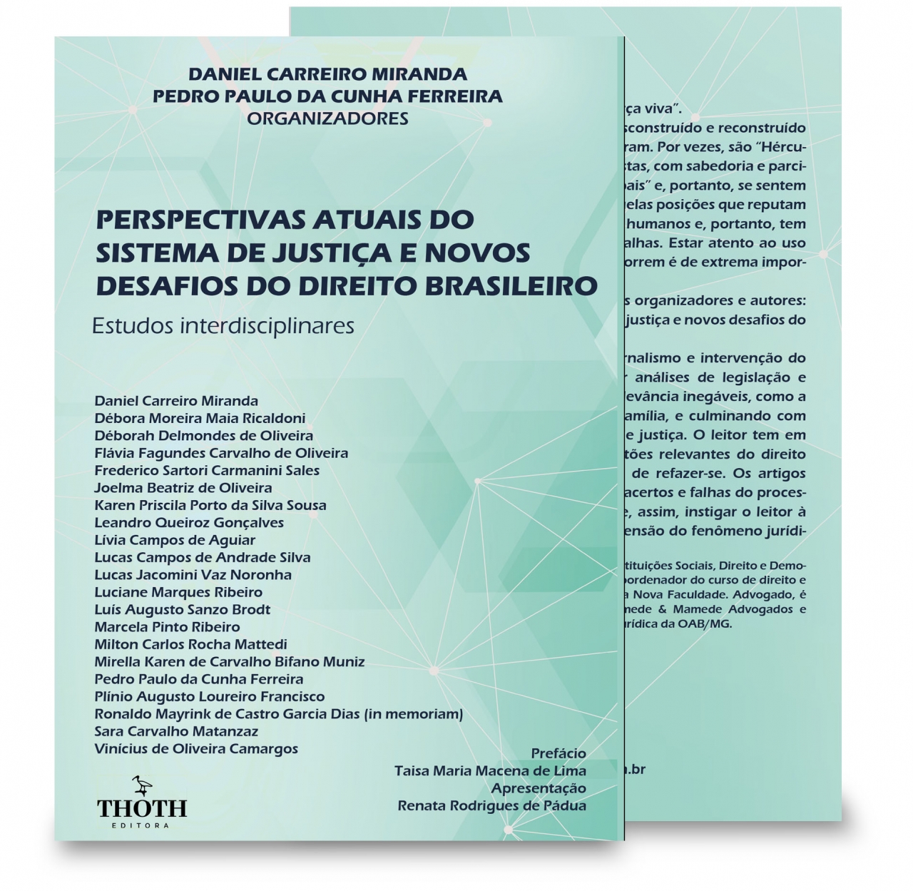 Editora Thoth - Perspectivas atuais do sistema de justiça e novos desafios  do direito brasileiro: estudos interdisciplinares