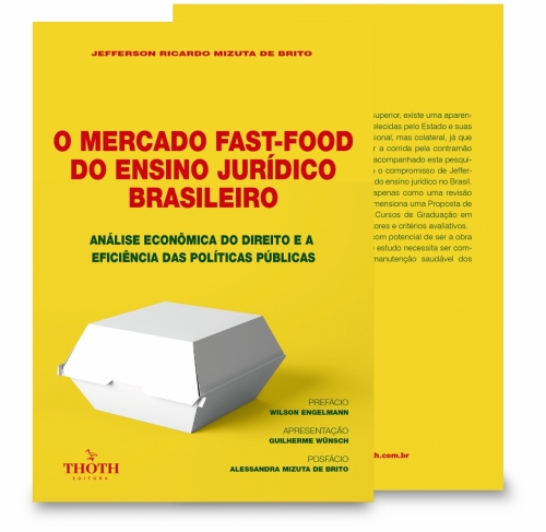 O mercado fast-food do ensino jurídico brasileiro : análise econômica do direito e a eficiência das políticas públicas