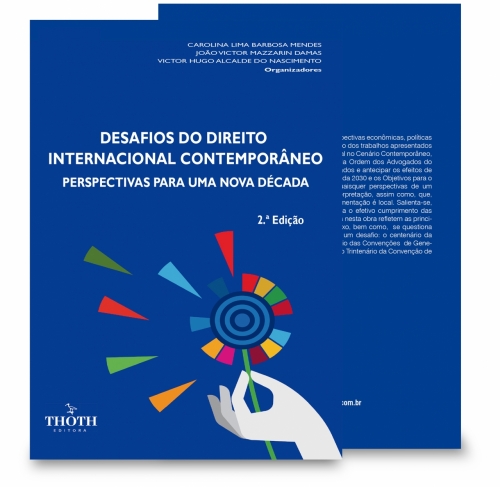 Desafios do Direito Internacional Contemporâneo: Perspectivas para uma Nova Década 2ª Edição