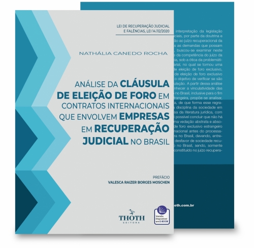 Análise da Cláusula de Eleição de Foro em Contratos Internacionais que Envolvem Empresas em Recuperação Judicial no Brasil