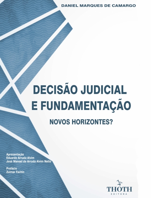 Decisão judicial e fundamentação: novos horizontes?
