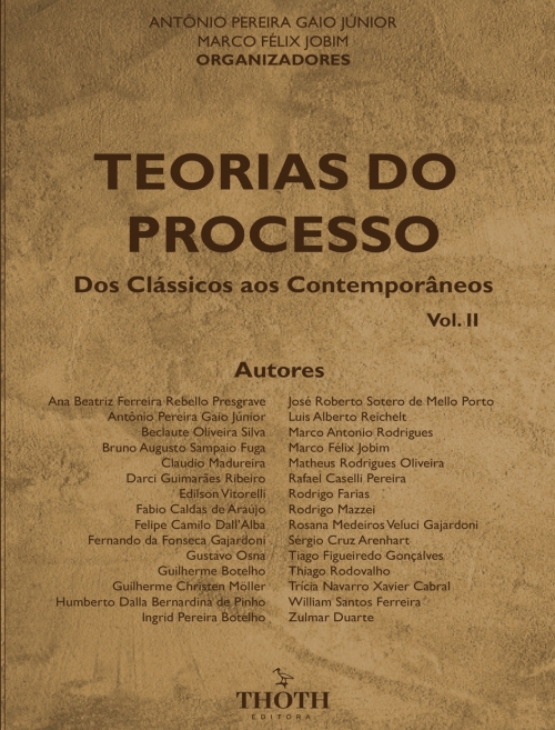 Teorias do Processo: dos Clássicos aos Contemporâneos - Vol. II