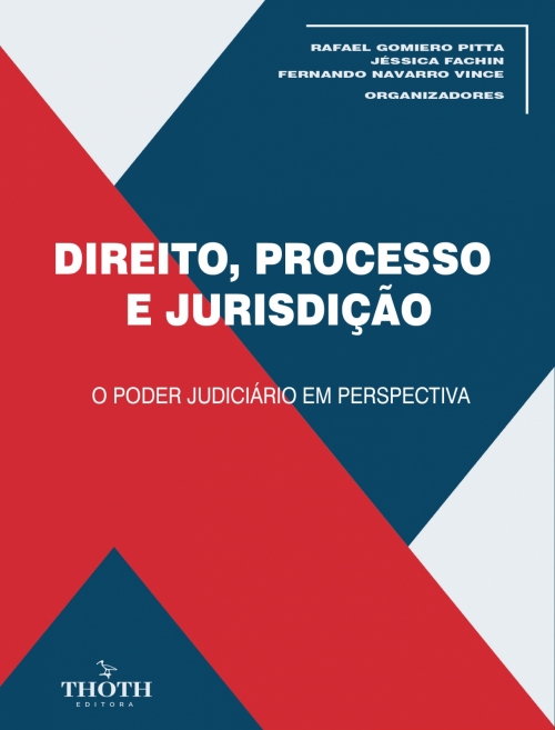 Direito, Processo e Jurisdição: o poder judiciário em perspectiva