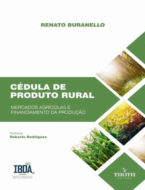 Cédula de Produto Rural: Mercados Agrícolas e Financiamento da Produção