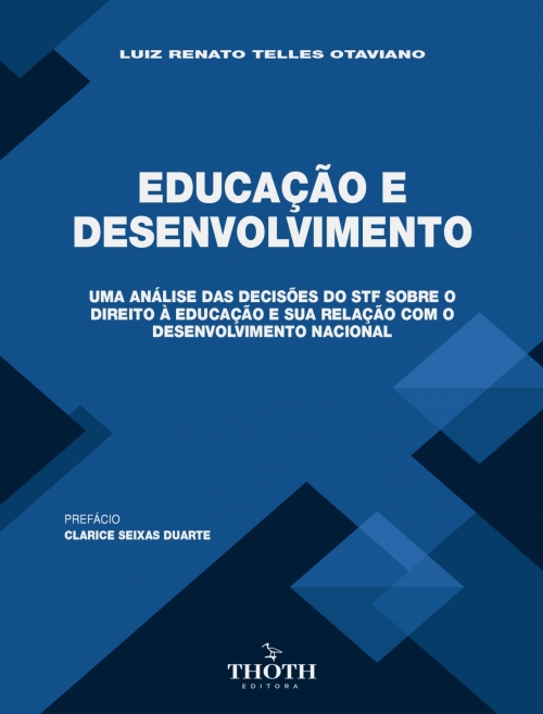 Educação e Desenvolvimento: Uma Análise das Decisões do STF sobre o Direito à Educação e sua Relação com o Desenvolvimento Nacional