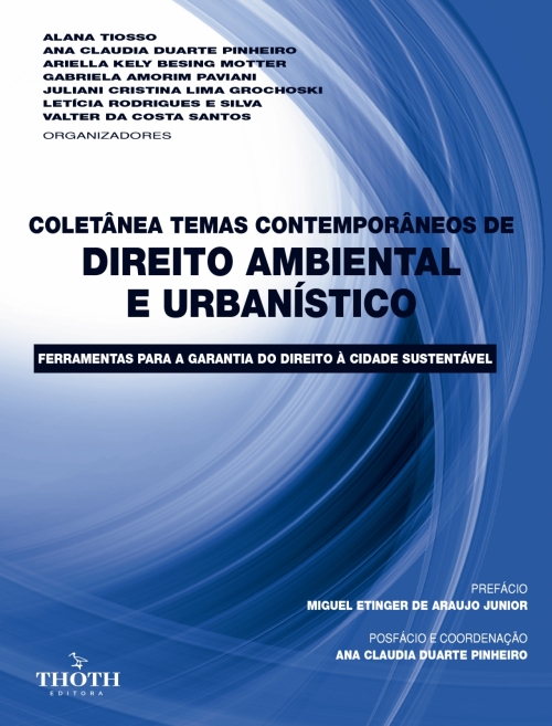 Coletânea Temas Contemporâneos de Direito Ambiental e Urbanístico: Ferramentas para a Garantia do Direito à Cidade Sustentável