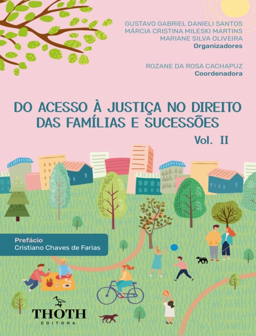 Do acesso à Justiça no Direito das Famílias e Sucessões - Vol. II