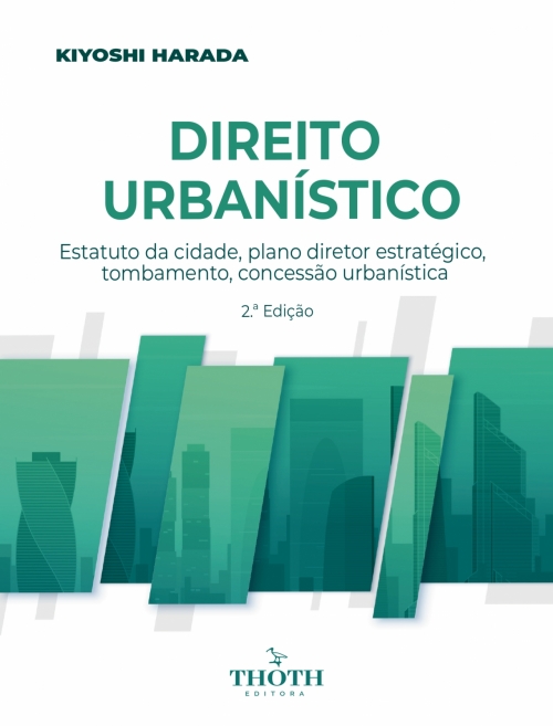 Direito Urbanístico: Estatuto da Cidade, Plano Diretor Estratégico, Tombamento, Concessão Urbanística