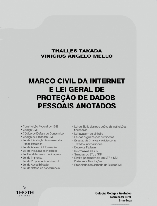 Marco Civil da Internet e Lei Geral de Proteção de Dados Pessoais Anotados
