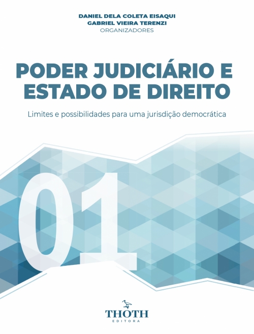 Poder Judiciário e Estado de Direito Limites e Possibilidades para uma Jurisdição Democrática Vol. I