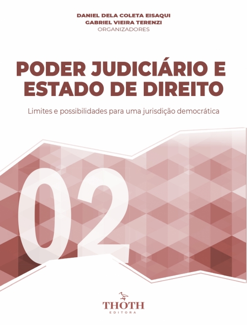 Poder Judiciário e Estado de Direito Limites e Possibilidades para uma Jurisdição Democrática. Vol I e Vol II