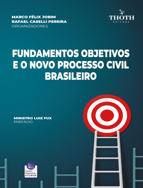 Fundamentos Objetivos e o Novo Processo Civil Brasileiro